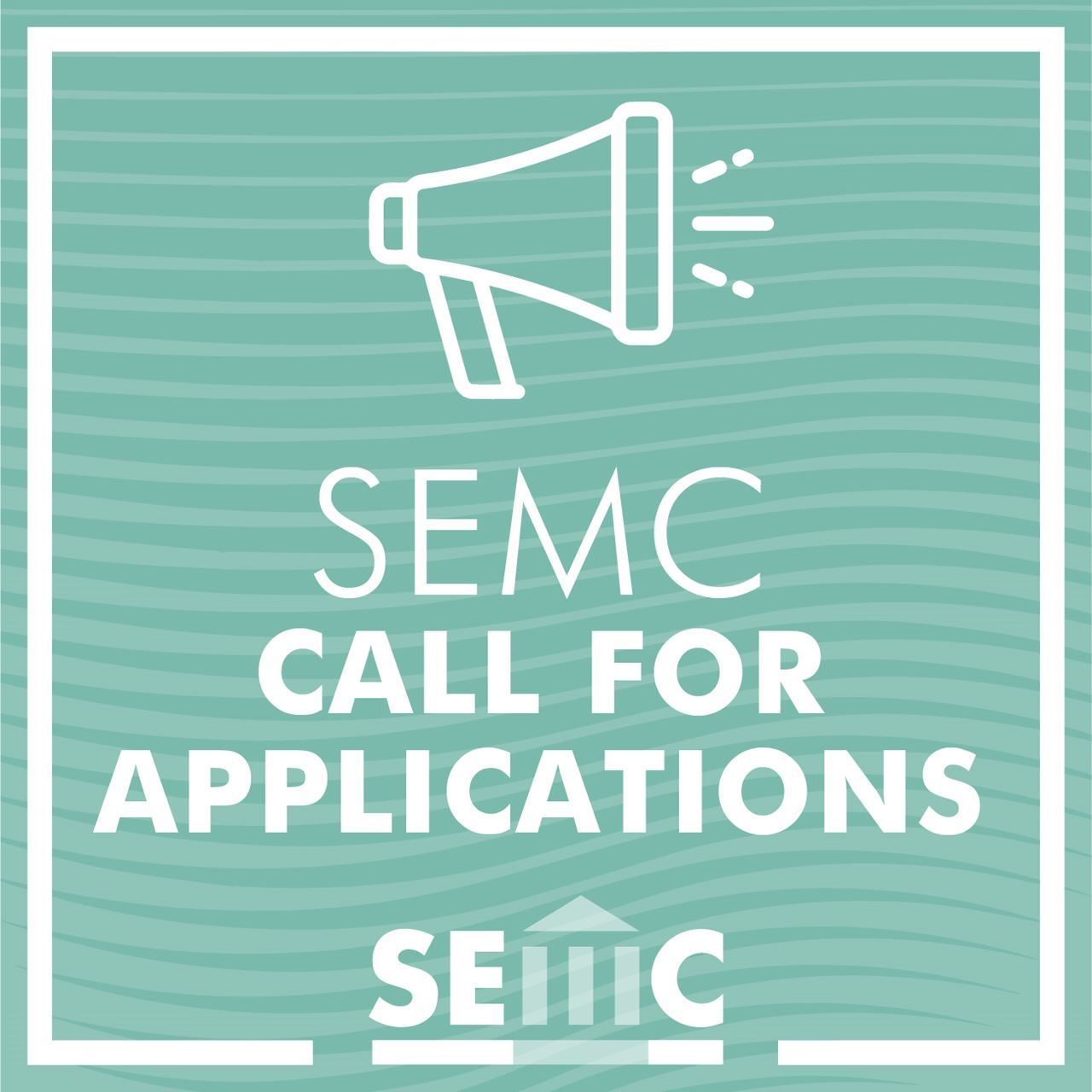 Light green striped background, with a graphic of a megaphone and the words “SEMC Call for Applications” centered. The SEMC logo is also at the bottom. 