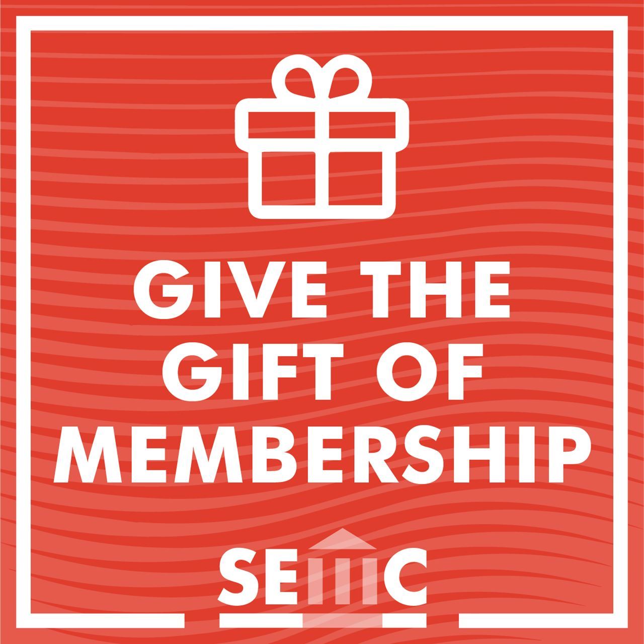 A red striped background, with a present box graphic and the words “Give the Gift of Membership” centered. The SEMC logo is also at the bottom.  